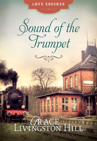 Sound of the Trumpet by Grace Livingston Hill