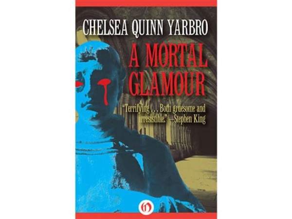 A Mortal Glamour by Chelsea Quinn Yarbro