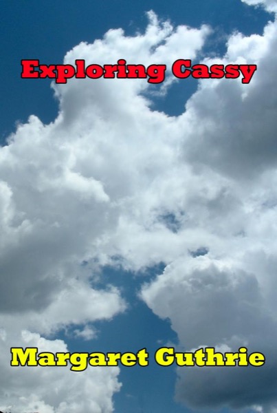 Exploring Cassy by Margaret Guthrie