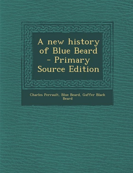 A New History of Blue Beard by Evelyn Everett-Green