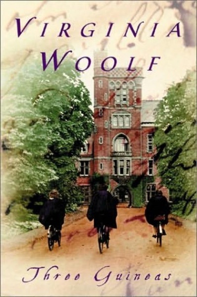 Three Guineas by Virginia Woolf