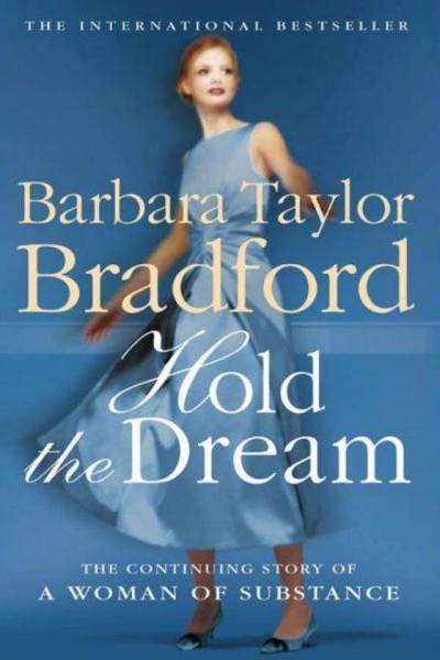 Hold the Dream by Barbara Taylor Bradford