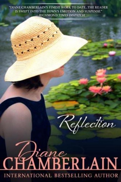 Reflection by Diane Chamberlain