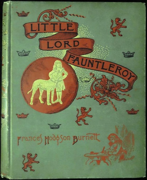 Little Lord Fauntleroy by Frances Hodgson Burnett