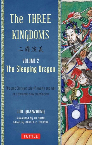 The Three Kingdoms: The Sleeping Dragon by Luo Guanzhong