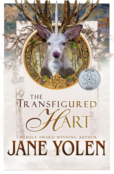 The Transfigured Hart by Jane Yolen