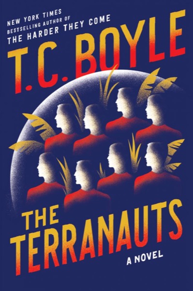 The Terranauts by T. Coraghessan Boyle