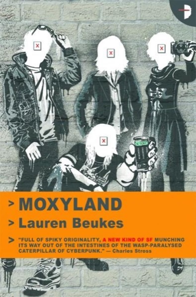 Moxyland (Angry Robot) by Lauren Beukes