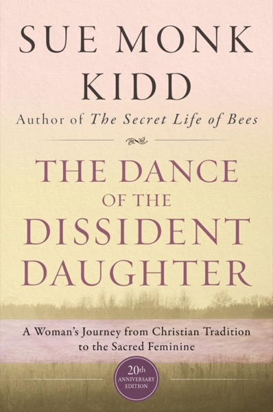 The Dance of the Dissident Daughter