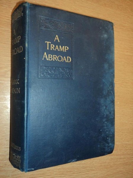 A Tramp Abroad — Volume 07 by Mark Twain