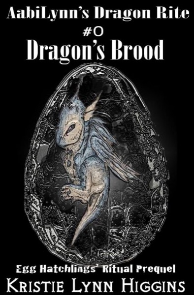 AabiLynn's Dragon Rite #0 Dragon's Brood: Egg Hatchlings' Ritual- Prequel by Marsha Phillips