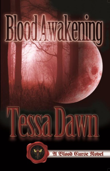 Blood Awakening by Tessa Dawn