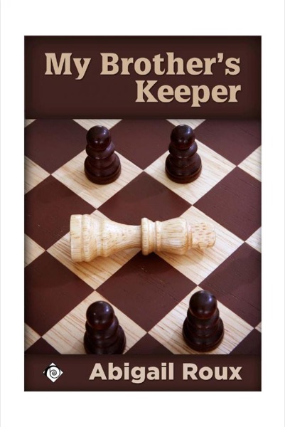 My Brother's Keeper by Alanea Alder