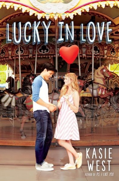 Lucky in Love by Kasie West