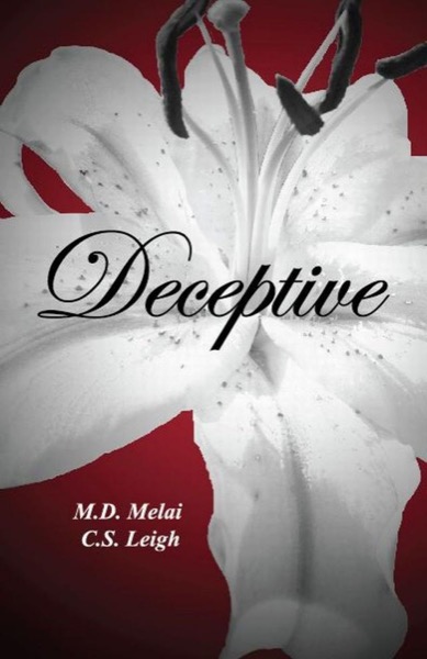 Deceptive by M.D. Melai & C.S. Leigh