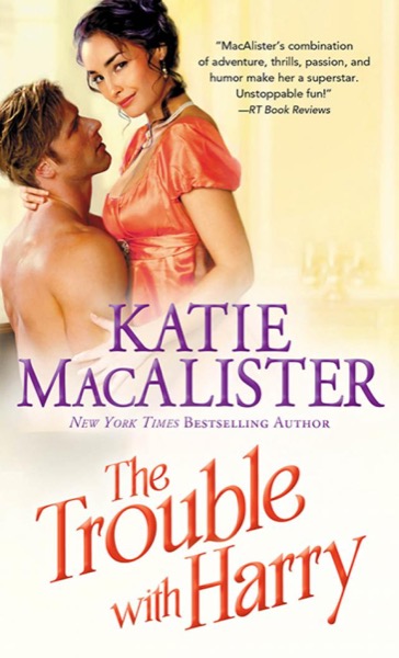 Trouble With Harry by Katie MacAlister