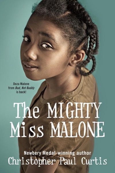 The Mighty Miss Malone by Christopher Paul Curtis