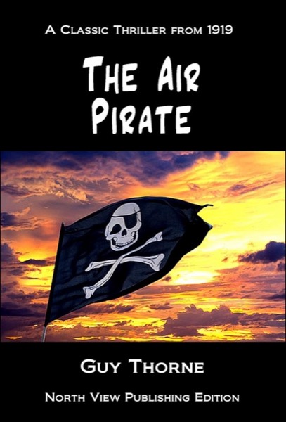 The Air Pirate by Guy Thorne