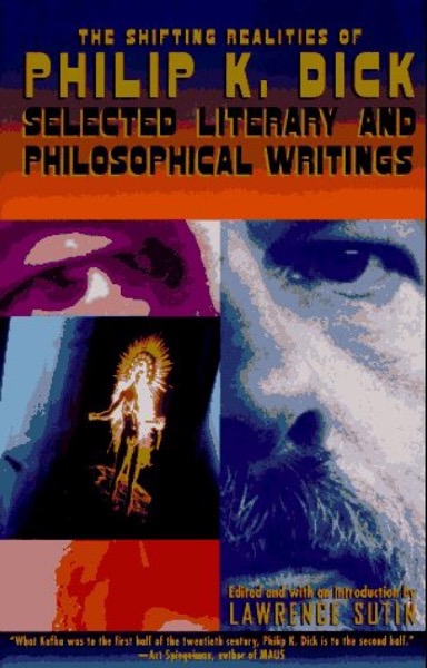 The Shifting Realities of Philip K. Dick