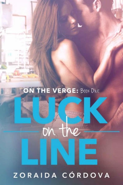 Luck on the Line by Zoraida Cordova