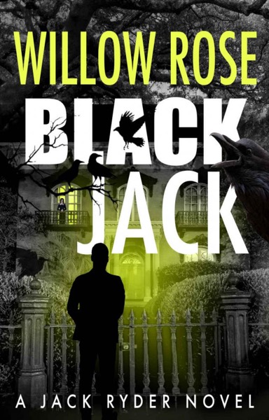 Black Jack: A nail biting, hair-raising thriller (Jack Ryder Book 4) by Willow Rose