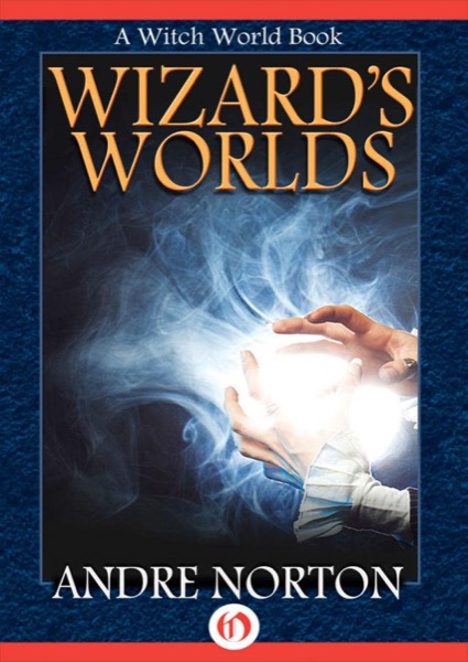 Wizard''s Worlds: A Short Story Collection (Witch World) by Andre Norton