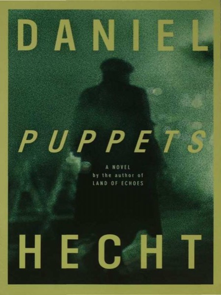 Puppets by Daniel Hecht