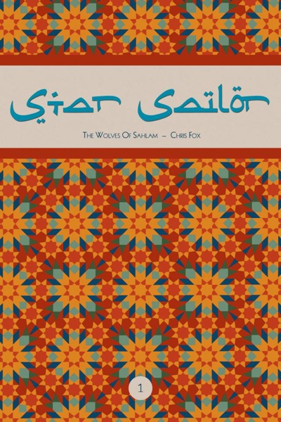 Star Sailor #1: The Wolves of Sahlam by Chris Fox