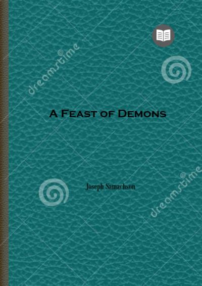 A Feast of Demons by Joseph Samachson