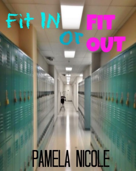 Fit In or Fit Out by Pamela Nicole