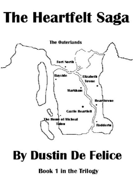 The Heartfelt Saga by Dustin De Felice