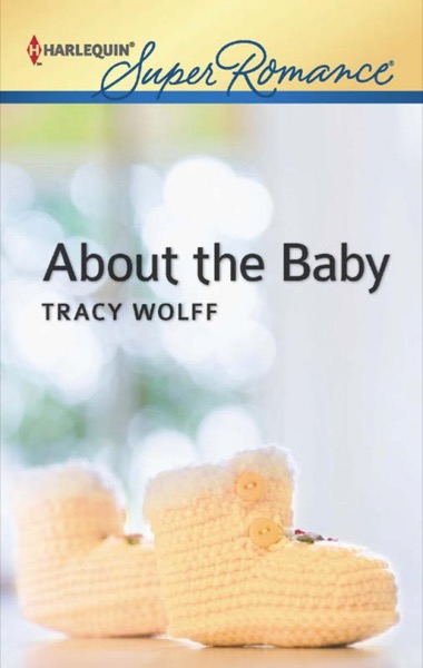 About the Baby by Tracy Wolff