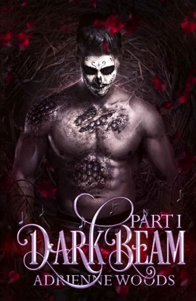 Darkbeam Part I by Adrienne Woods