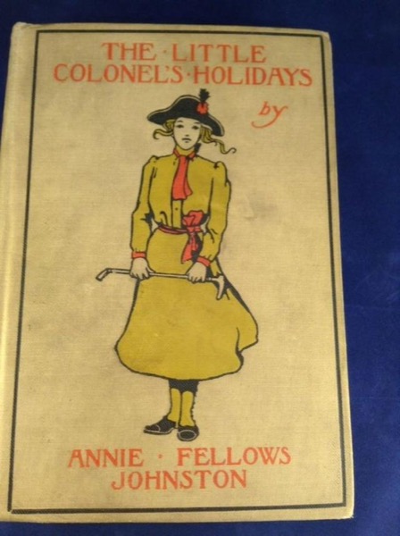 The Little Colonel's Holidays by Annie F. Johnston