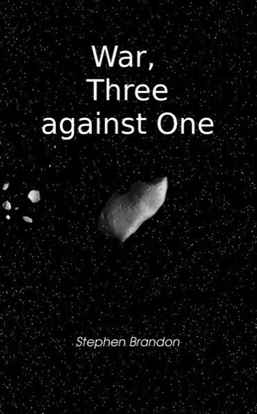 War, Three against One by Stephen Brandon