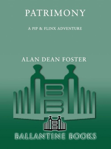 Patrimony (Pip and Flinx) by Alan Dean Foster