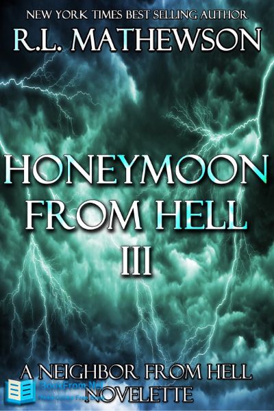 Honeymoon from Hell III by R. L. Mathewson