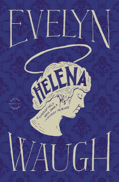 Helena by Evelyn Waugh