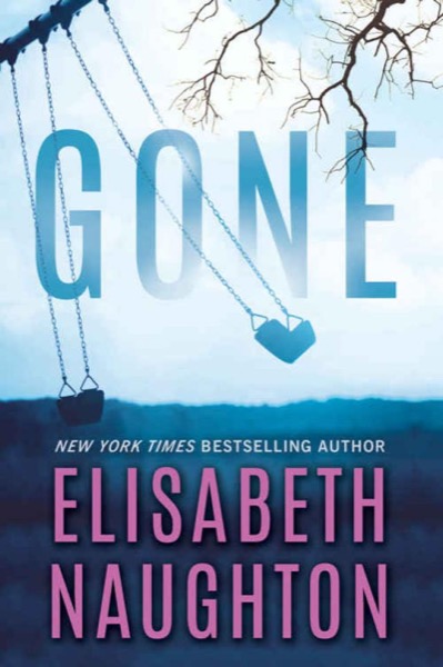 Gone (Deadly Secrets Book 2) by Elisabeth Naughton