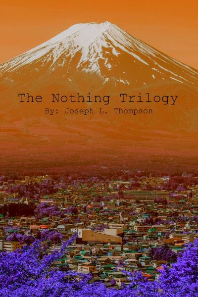 The Nothing Trilogy - I tried my best by Joseph L. Thompson