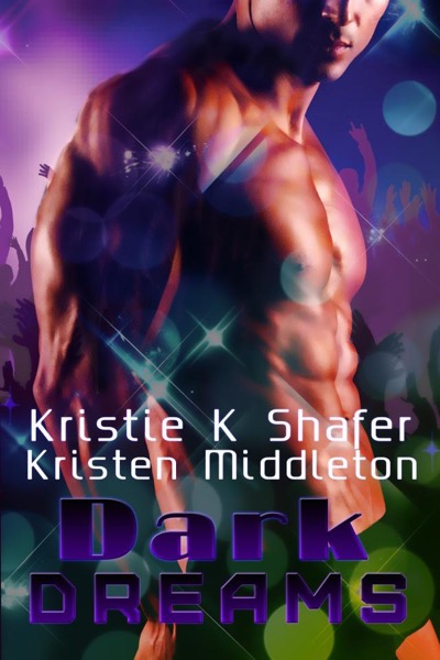 Dark Dreams by Kristie K. Shafer