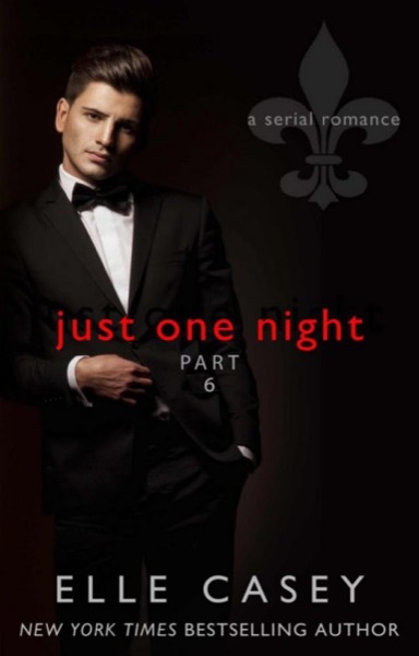 Just One Night, Part 1 by Elle Casey