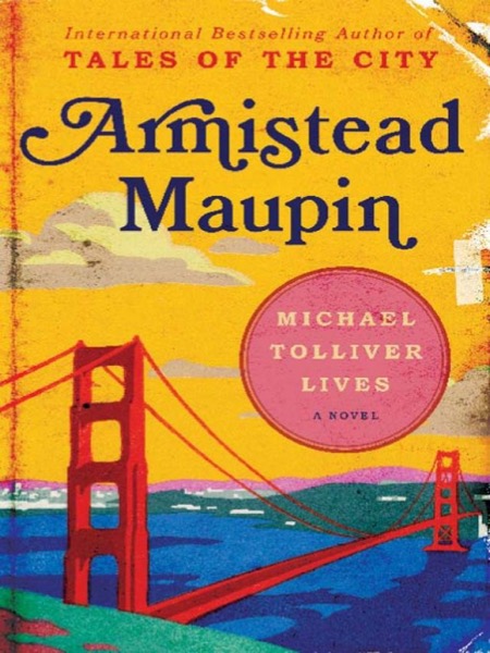 Michael Tolliver Lives by Armistead Maupin