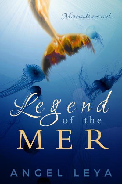 Legend of the Mer by Angel Leya