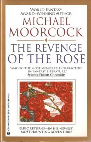 The Revenge of the Rose by Michael Moorcock