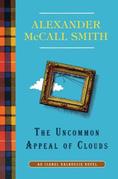 The Uncommon Appeal of Clouds by Alexander McCall Smith