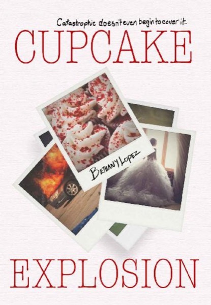 Cupcake Explosion by Bethany Lopez