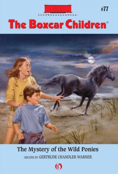 The Mystery of the Wild Ponies by Gertrude Chandler Warner