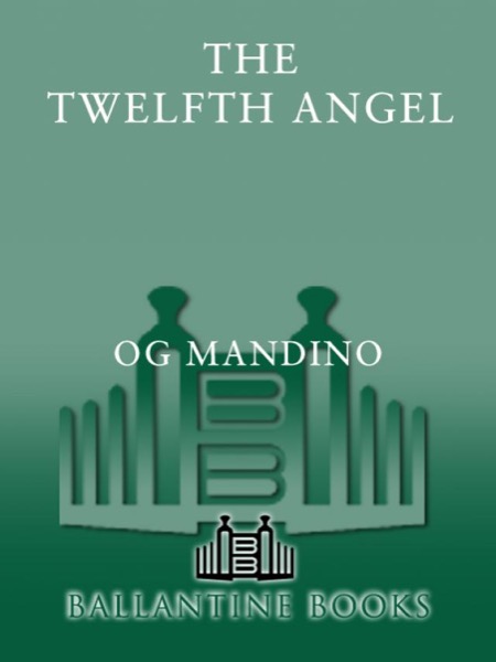 Twelfth Angel by Og Mandino