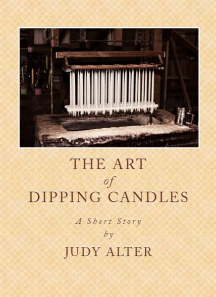 The Art of Candle Dipping by Judy Alter